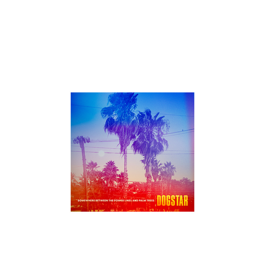 Dogstar Somewhere Between the Power Lines and Palm Trees CD